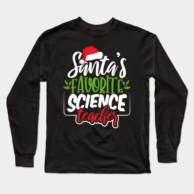 Santa's Favorite Science Teacher Long Sleeve T-Shirt by uncannysage